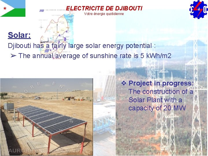 ELECTRICITE DE DJIBOUTI Votre énergie quotidienne Solar: Djibouti has a fairly large solar energy