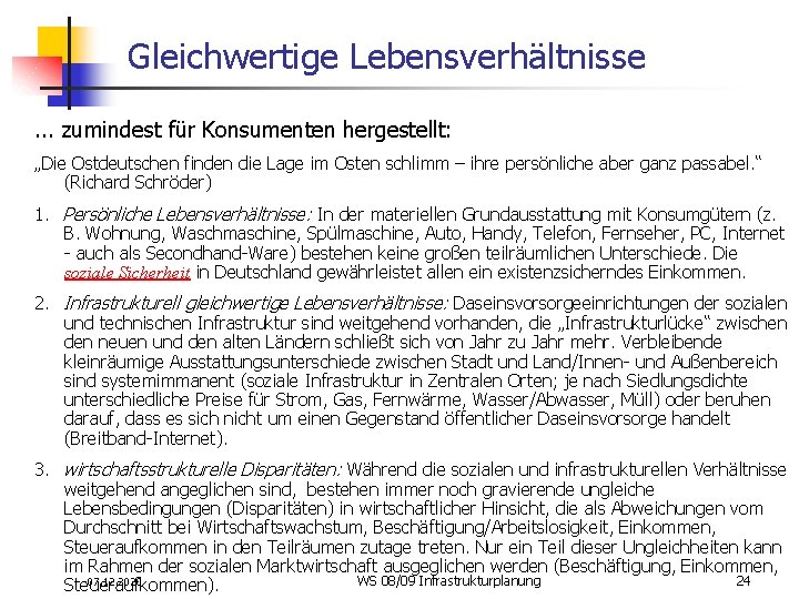 Gleichwertige Lebensverhältnisse. . . zumindest für Konsumenten hergestellt: „Die Ostdeutschen finden die Lage im