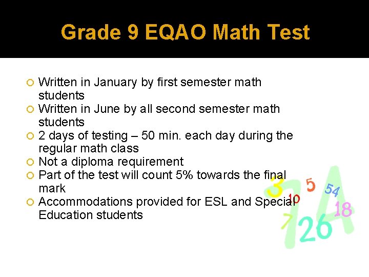 Grade 9 EQAO Math Test Written in January by first semester math students Written