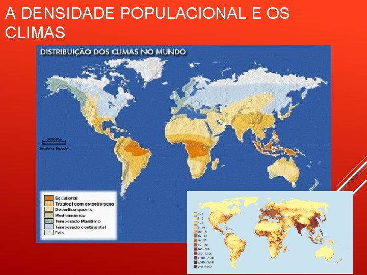A DENSIDADE POPULACIONAL E OS CLIMAS 