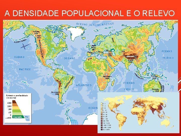 A DENSIDADE POPULACIONAL E O RELEVO 