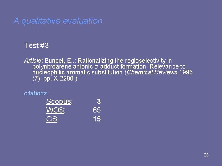A qualitative evaluation Test #3 Article: Buncel, E. . : Rationalizing the regioselectivity in A qualitative evaluation Test #3 Article: Buncel, E. . : Rationalizing the regioselectivity in