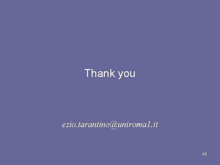 Thank you ezio. tarantino@uniroma 1. it 45 
