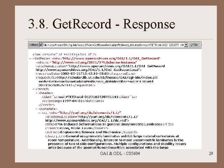3. 8. Get. Record - Response OAI & ODL - CS 5604 29 