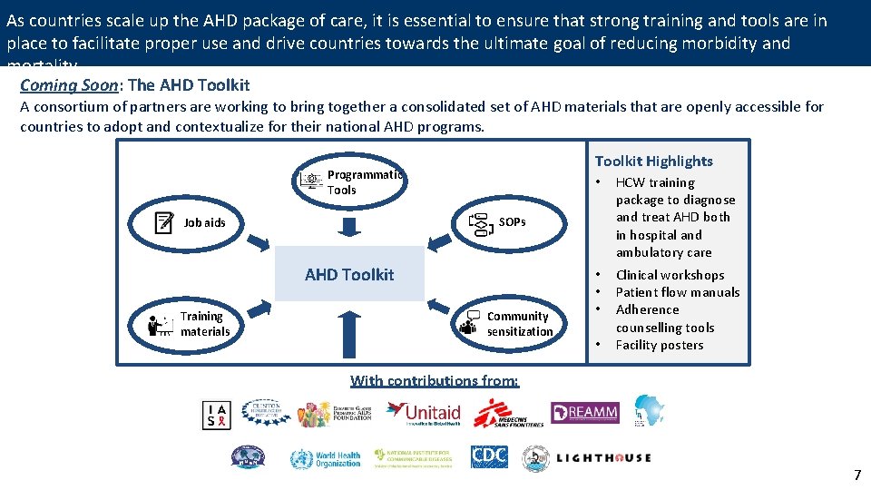 As countries scale up the AHD package of care, it is essential to ensure
