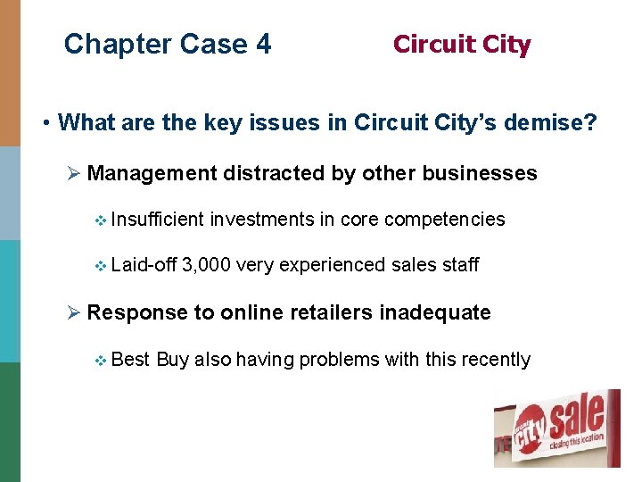 Chapter Case 4 Circuit City • What are the key issues in Circuit City’s