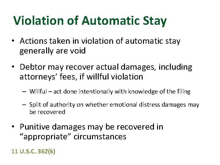 Violation of Automatic Stay • Actions taken in violation of automatic stay generally are