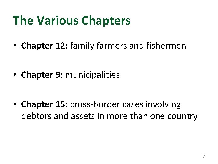 The Various Chapters • Chapter 12: family farmers and fishermen • Chapter 9: municipalities