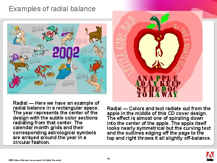 Examples of radial balance Radial — Here we have an example of radial balance