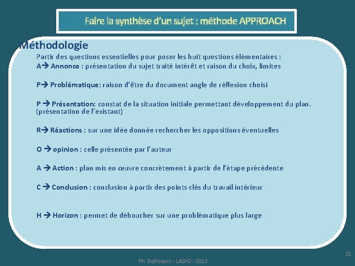 Faire la synthèse d’un sujet : méthode APPROACH Méthodologie Partir des questions essentielles pour