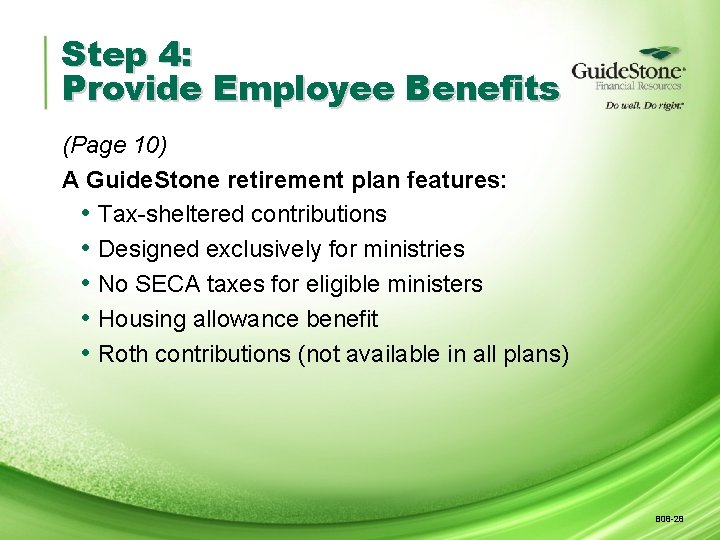 Step 4: Provide Employee Benefits (Page 10) A Guide. Stone retirement plan features: •