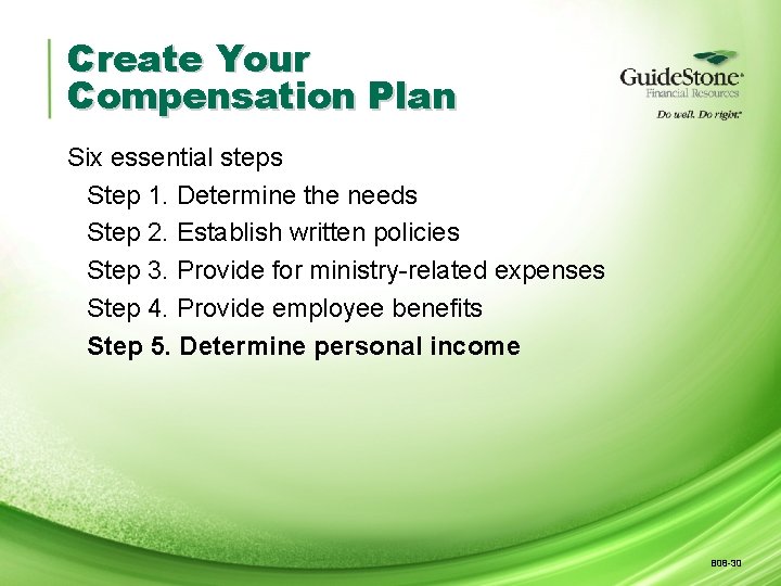 Create Your Compensation Plan Six essential steps Step 1. Determine the needs Step 2.