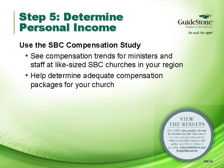 Step 5: Determine Personal Income Use the SBC Compensation Study • See compensation trends