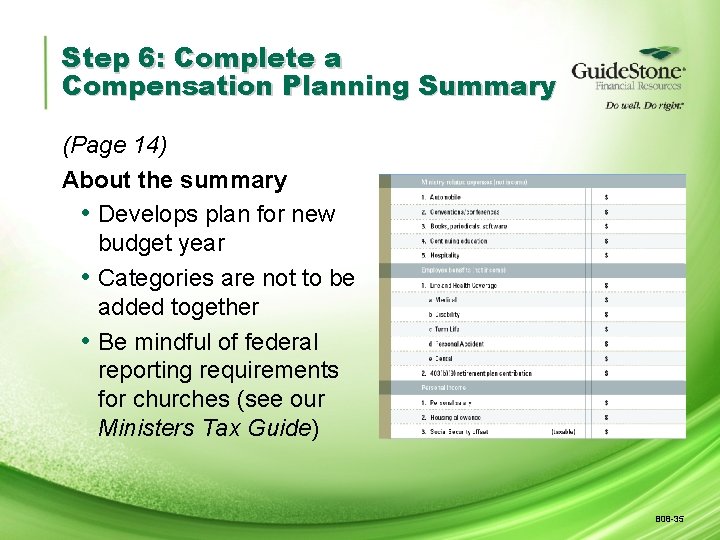 Step 6: Complete a Compensation Planning Summary (Page 14) About the summary • Develops