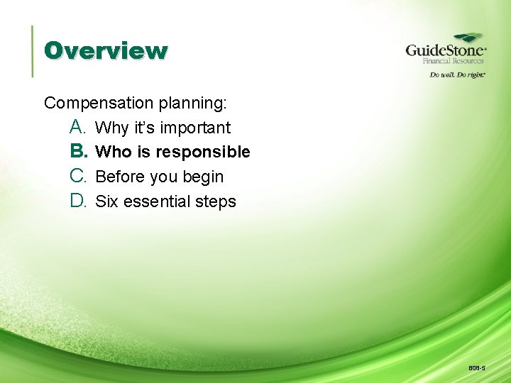 Overview Compensation planning: A. Why it’s important B. Who is responsible C. Before you