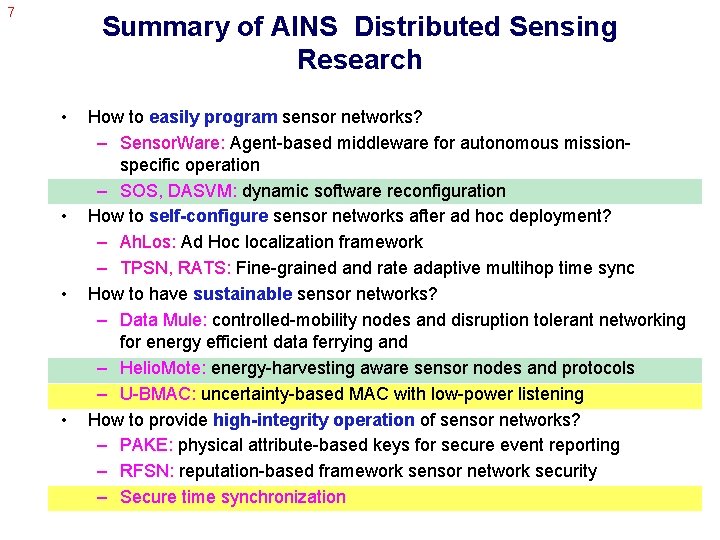 7 Summary of AINS Distributed Sensing Research • • How to easily program sensor