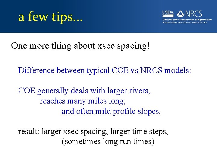 a few tips. . . One more thing about xsec spacing! Difference between typical