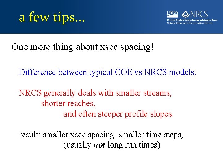 a few tips. . . One more thing about xsec spacing! Difference between typical