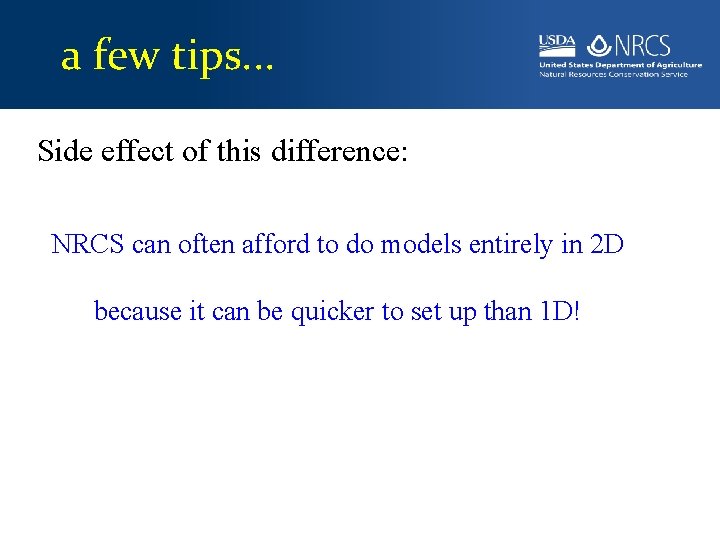 a few tips. . . Side effect of this difference: NRCS can often afford