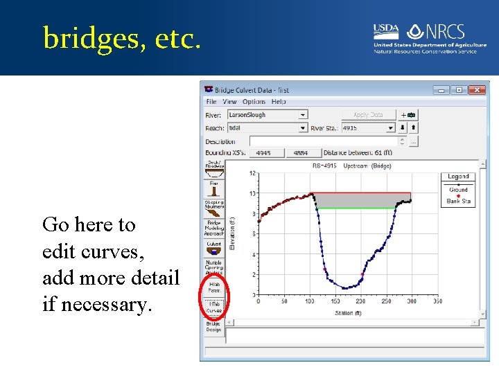 bridges, etc. Go here to edit curves, add more detail if necessary. 