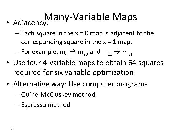  • Many-Variable Maps Adjacency: – Each square in the x = 0 map