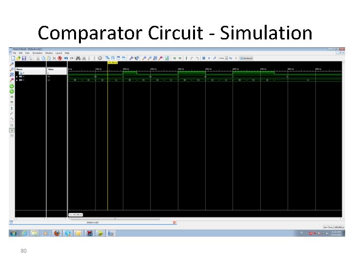 Comparator Circuit - Simulation 80 Comparator Circuit - Simulation 80