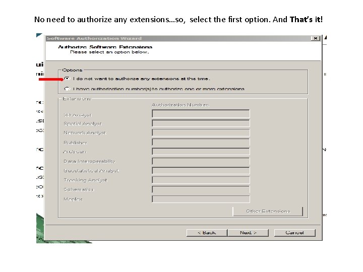 No need to authorize any extensions…so, select the first option. And That’s it! 