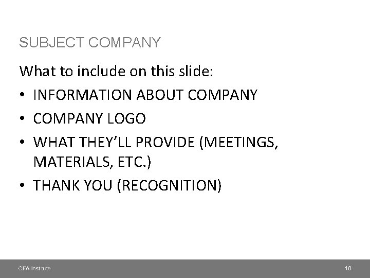 SUBJECT COMPANY What to include on this slide: • INFORMATION ABOUT COMPANY • COMPANY