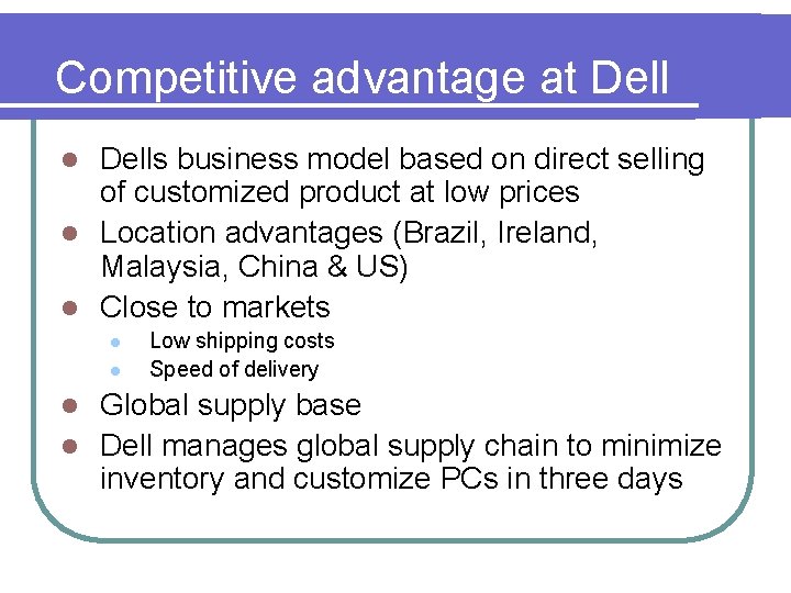 Competitive advantage at Dells business model based on direct selling of customized product at