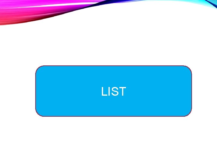 LIST 