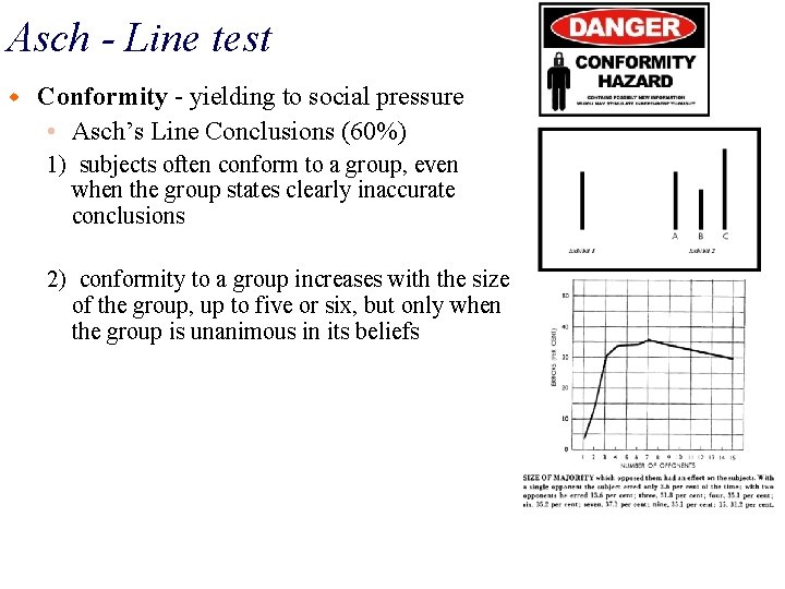 Asch - Line test w Conformity - yielding to social pressure • Asch’s Line