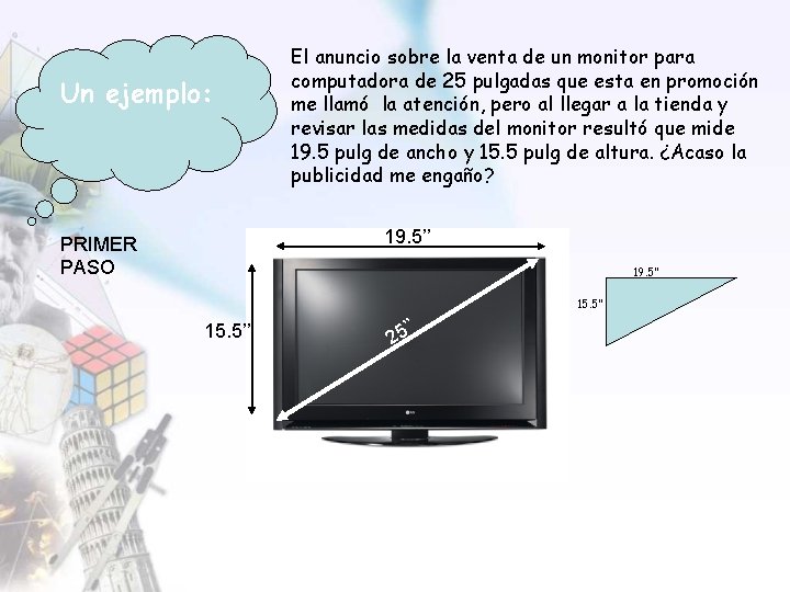 Un ejemplo: El anuncio sobre la venta de un monitor para computadora de 25