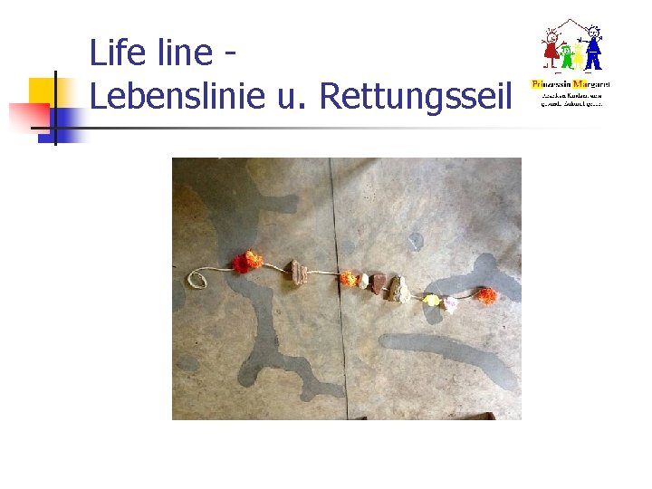 Life line Lebenslinie u. Rettungsseil 