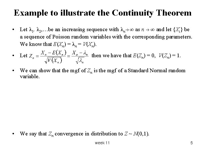 Example to illustrate the Continuity Theorem • Let λ 1, λ 2, …be an Example to illustrate the Continuity Theorem • Let λ 1, λ 2, …be an