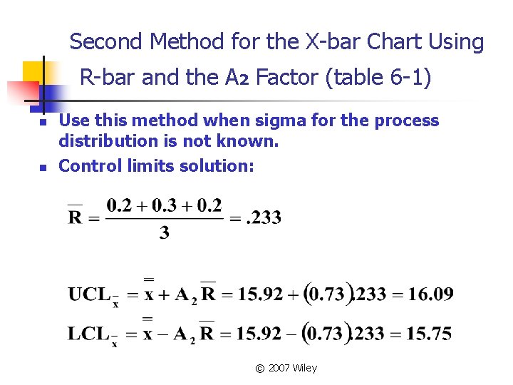 Second Method for the X-bar Chart Using R-bar and the A 2 Factor (table