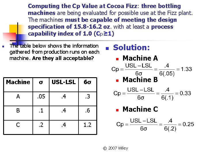 Computing the Cp Value at Cocoa Fizz: three bottling machines are being evaluated for