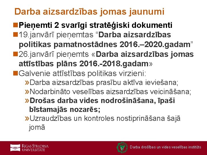 Darba aizsardzības jomas jaunumi n. Pieņemti 2 svarīgi stratēģiski dokumenti n 19. janvārī pieņemtas