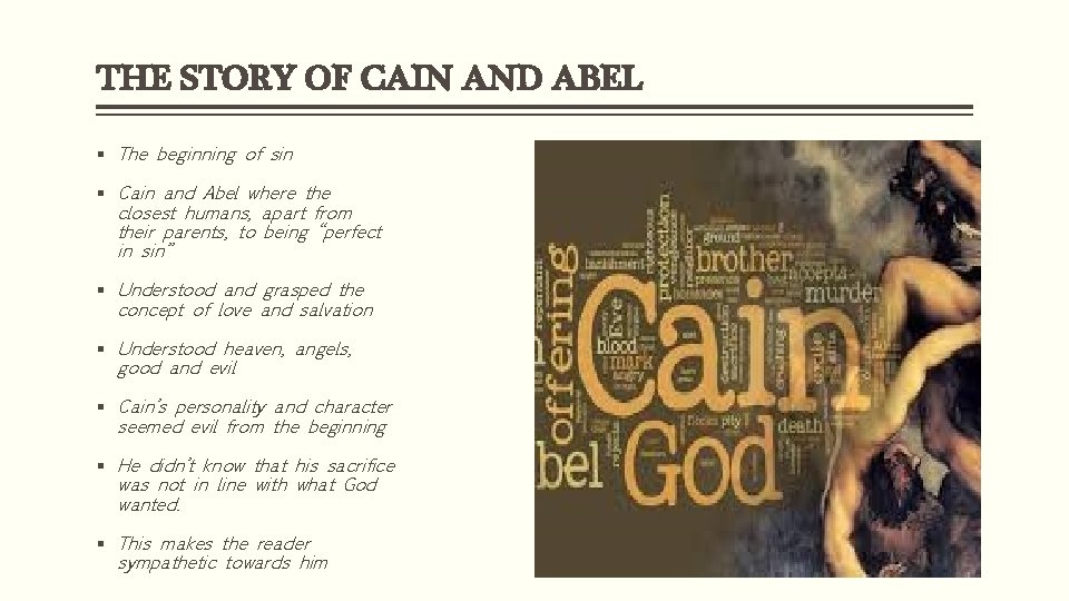 THE STORY OF CAIN AND ABEL § The beginning of sin § Cain and