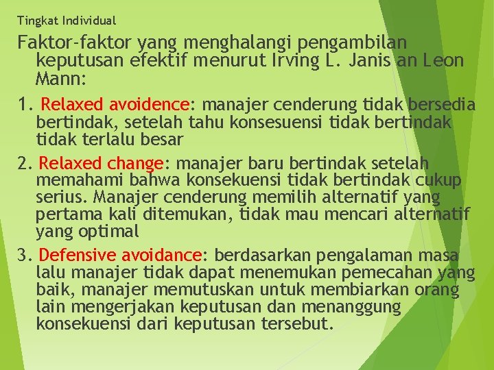 Tingkat Individual Faktor-faktor yang menghalangi pengambilan keputusan efektif menurut Irving L. Janis an Leon