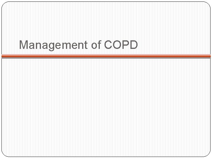 Management of COPD 