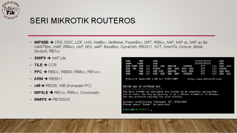 SERI MIKROTIK ROUTEROS • MIPSBE CRS, DISC, LDF, LHG, Net. Box, Net. Metal, Power.