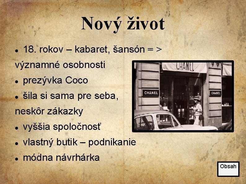 Nový život 18. rokov – kabaret, šansón = > významné osobnosti prezývka Coco šila