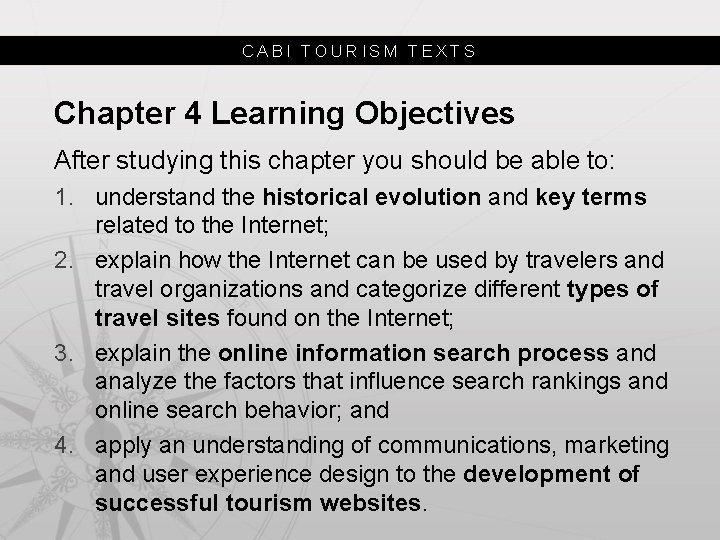 CABI TOURISM TEXTS Chapter 4 Learning Objectives After studying this chapter you should be