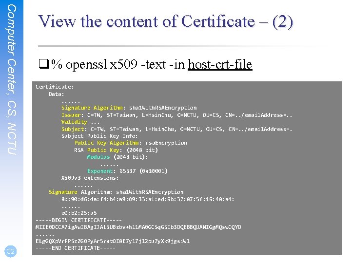 Computer Center, CS, NCTU 32 View the content of Certificate – (2) q %