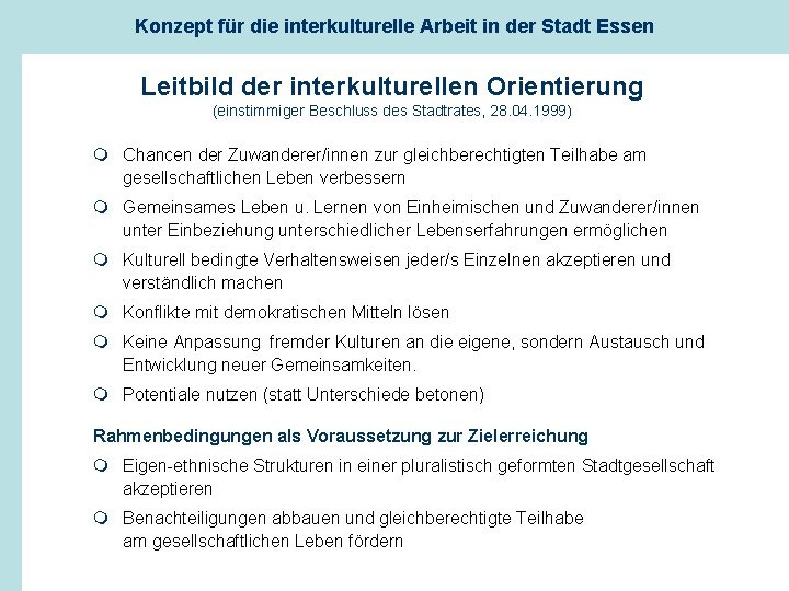 Konzept für die interkulturelle Arbeit in der Stadt Essen Leitbild der interkulturellen Orientierung (einstimmiger