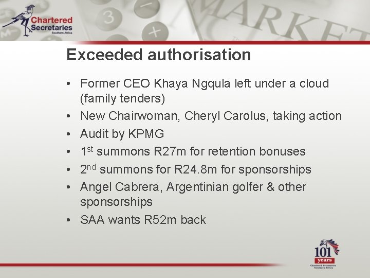 Exceeded authorisation • Former CEO Khaya Ngqula left under a cloud (family tenders) •