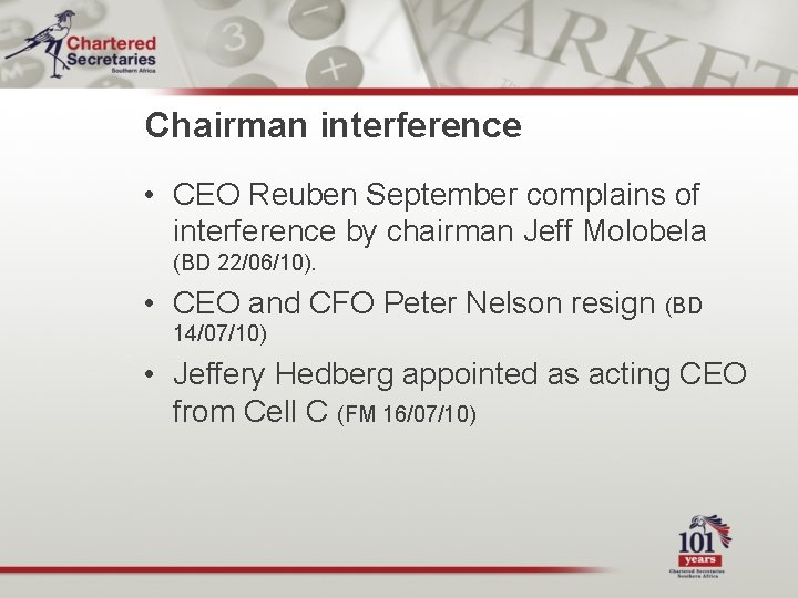 Chairman interference • CEO Reuben September complains of interference by chairman Jeff Molobela (BD