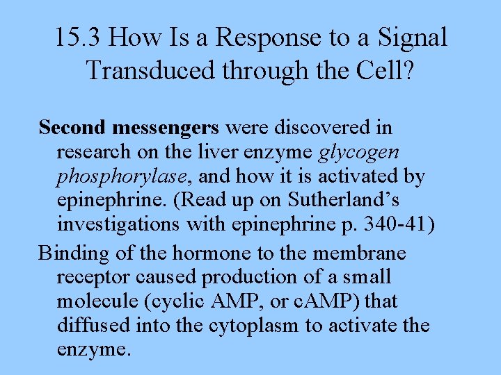 15. 3 How Is a Response to a Signal Transduced through the Cell? Second