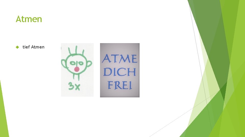 Atmen tief Atmen Atmen tief Atmen