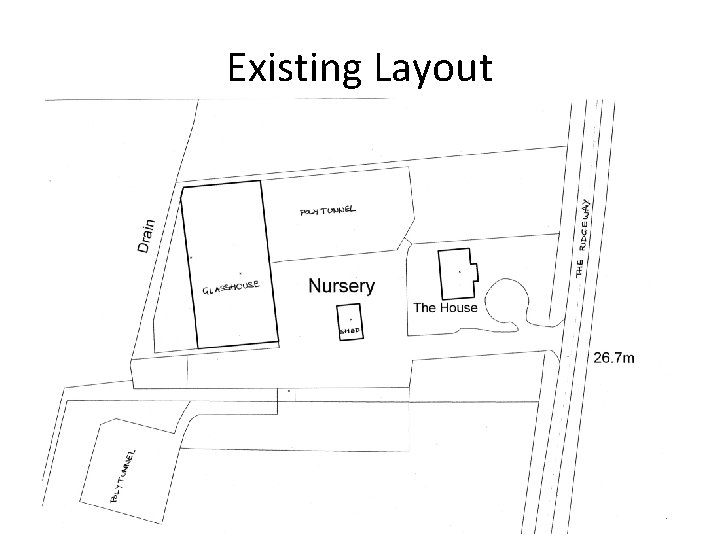 Existing Layout 